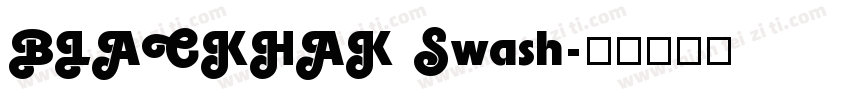 BLACKHAK Swash字体转换